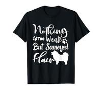 Rien de trop Faible mais de Poils samoyèdes Silhouette Amusante d'amant de Chien T-Shirt