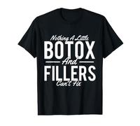Rien d'un Peu de Botox et de remplissages ne Peut Pas réparer - Dermatologue T-Shirt Graphique avec Valeur