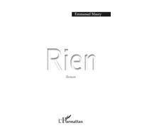 Rien - Emmanuel Maury - L'harmattan - broché - Roman