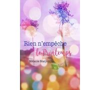 Rien n’empêche le Printemps