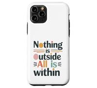 Rien n’est Dehors, Tout est en toi. Coque pour iPhone 11 Pro