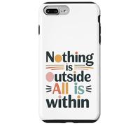 Rien n’est Dehors, Tout est en toi. Coque pour iPhone 7 Plus/8 Plus