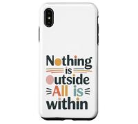 Rien n’est Dehors, Tout est en toi. Coque pour iPhone XS Max