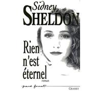 Rien n est eternel - Sidney Sheldon - Grasset - broché - Livre
