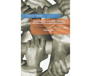 Rien n’est fait pour lutter contre la reproduction de la pauvreté/précarité: Document