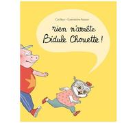 Rien N'arrête Bidule Chouette !