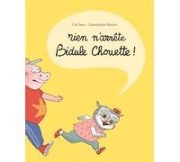 Rien n'arrête Bidule Chouette ! - Gwendoline Raisson - Ecole Des Loisirs - cartonné - Album jeunesse dès 6 ans