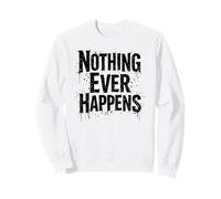 Rien n'arrive jamais Vintage Meme II Sweatshirt