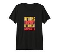 Rien ne Dit la Retraite comme des boulettes de Viande sans Fin T-Shirt Haut de Gamme