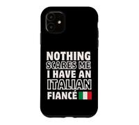 Rien ne me Fait Peur : fiançailles avec Une fiancée Italienne Coque pour iPhone 11