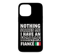 Rien ne me Fait Peur : fiançailles avec Une fiancée Italienne Coque pour iPhone 13 Pro Max