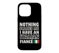 Rien ne me Fait Peur : fiançailles avec Une fiancée Italienne Coque pour iPhone 14 Pro Max