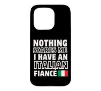 Rien ne me Fait Peur : fiançailles avec Une fiancée Italienne Coque pour iPhone 15 Pro