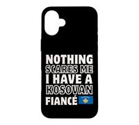 Rien ne me Fait Peur : fiançailles avec Une fiancée kosovare Coque pour iPhone 16 Plus