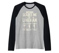 Rien ne me Fait Peur im a Lineman i Have Seen it All Lineman Manche Raglan