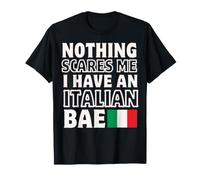 Rien ne me Fait Peur, J'Ai Une Relation Italienne Bae T-Shirt