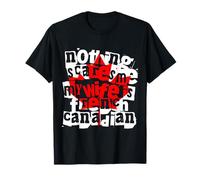 Rien ne me Fait Peur, ma Femme, C'est de l'humour Franco-Canadien T-Shirt