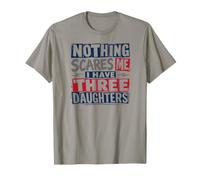 Rien ne m'effraie, J'Ai Trois Filles pour Darks T-Shirt