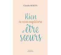 Rien ne nous empêchera d'être soeurs