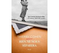 Rien ne nous séparera - Thierry Cohen - Plon - broché - Roman