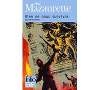 Rien ne nous survivra: Le pire est avenir