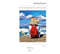 Rien ne pèse tant que les secrets