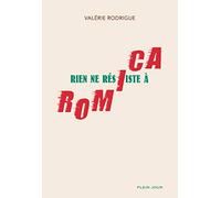 Rien ne résiste à Romica