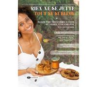 Rien ne se jette, tout se sublime - Ely Jo - Dashbook - broché - Guide