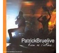 Patrick Bruel - rien ne s'efface (collector)