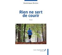Rien Ne Sert De Courir