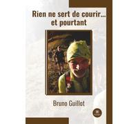 Rien ne sert de courir... et pourtant
