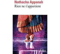 Nathacha Appanah – Rien ne t'appartient – Roman – Poche (Gallimard)