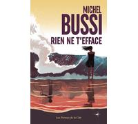 Rien ne t'efface - Michel Bussi - Presses De La Cite - broché - Roman