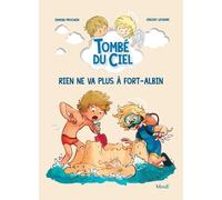 Rien ne va plus à Fort-Albin