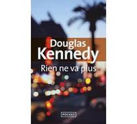 Rien ne va plus Douglas Kennedy (Auteur), Bernard Cohen (Traduction)