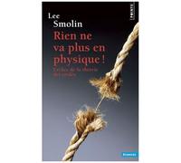 Rien Ne Va Plus En Physique ! - L'échec De La Théorie Des Cordes