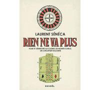 Rien ne va plus Laurent Seneca (Auteur)