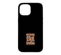Rien ne Vaut Les curseurs Pendant la Saison printanière Coque pour iPhone 15
