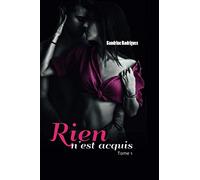 Rien n'est acquis - Tome 1