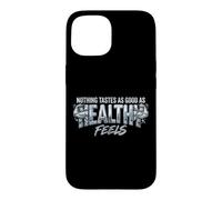 Rien n'est Aussi Bon Que des Sensations saines Coque pour iPhone 15