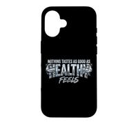 Rien n'est Aussi Bon Que des Sensations saines Coque pour iPhone 16