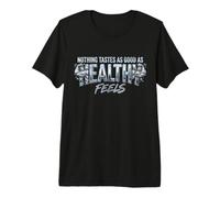 Rien n'est Aussi Bon Que des Sensations saines T-Shirt Haut de Gamme