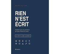 Rien n'est écrit: Manifeste pour une génération qui refuse d'hériter de ruines, le petit livre illustré