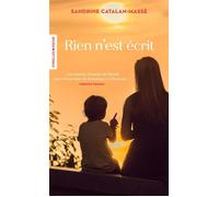 Sandrine Catalan-Massé – Rien n'est écrit – Roman – Poche