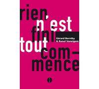 Rien N'est Fini, Tout Commence