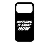 Rien n'est génial Maintenant | Politique américaine Coque pour iPhone 17 Pro Max