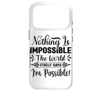 Rien n'est Impossible Le Mot Lui-même Dit Que Je suis Possible Coque pour iPhone 17 Pro