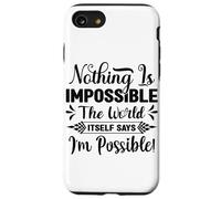 Rien n'est Impossible Le Mot Lui-même Dit Que Je suis Possible Coque pour iPhone SE (2020) / 7/8