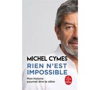 Rien n'est impossible Michel Cymes (Auteur)
