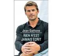 Rien n'est jamais écrit Jean Galfione (Auteur)